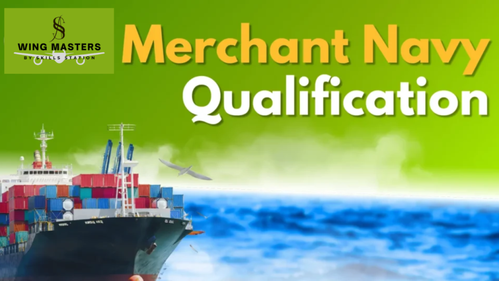 Merchant Navy Qualification