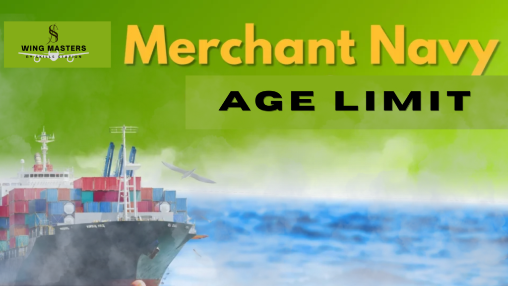 Merchant Navy Age Limit